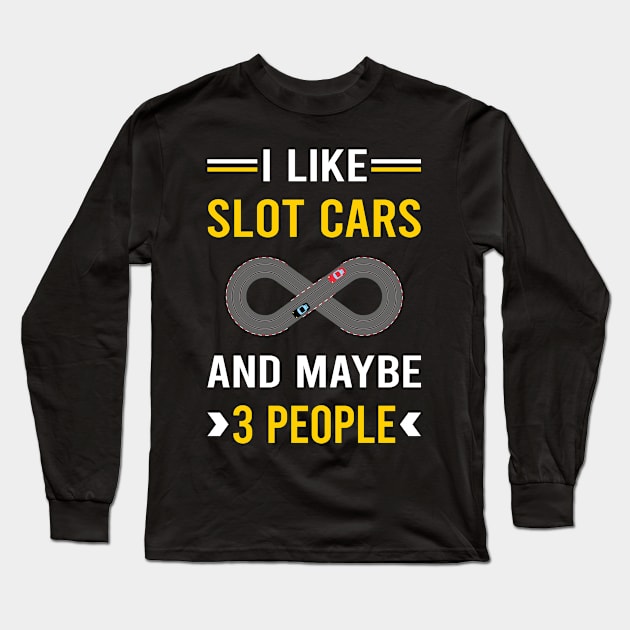 3 People Slot Cars Car Slotcar Slotcars Long Sleeve T-Shirt by Good Day